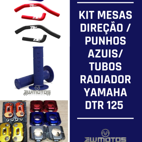 Kit Mesas Direção / Punhos Azuis/ Tubos Radiador Yamaha DTR 125